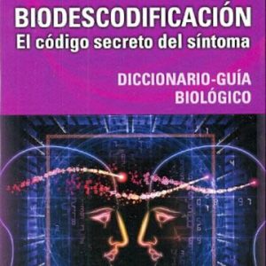 BIODESCODIFICACION- EL CODIGO SECRETO DEL SI