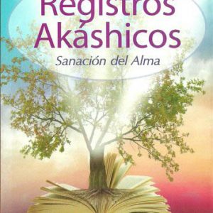 REGISTROS AKASHICOS SANACION DEL ALMA